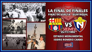 Barcelona SC vs El Nacional  Final de Vuelta 1992  El Monumentalazo Parte II  Crónicas Criollas [upl. by Farrah693]