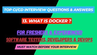 13  What is docker  CICD Interview Questions for SDETDevops [upl. by Nylodnarb]