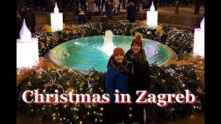 Christmas in ZAGREB Croatia [upl. by Ilaw466]