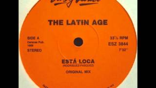 The Latin Age  Esta Loca original mix [upl. by Enois]