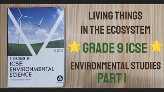 Living things in the Ecosystem  Class 9  Part1  ICSEclass9  ICSE EnvironmentalstudiesICSE [upl. by Alaric]