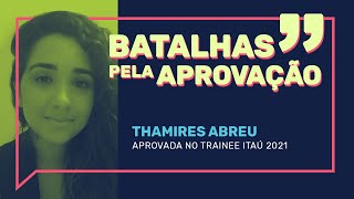 9 Aprovada no Trainee Itaú 2021  Trainee aos 28 anos [upl. by Milla]