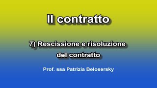 Il contratto 7 Rescissione e risoluzione del contratto [upl. by Lenny]