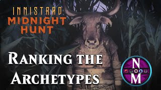 The BEST and WORST Archetypes in Midnight Hunt Limited  Magic the Gathering  Nizzanotes 4 [upl. by Tamqrah]