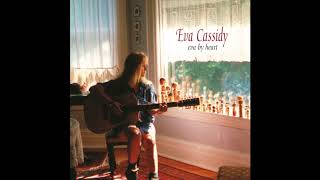 Eva Cassidy  Say Goodbye [upl. by Eimmis711]