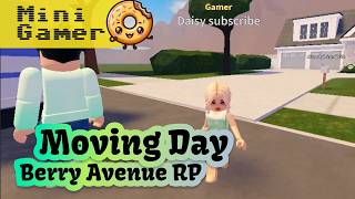 Berry Avenue RP  Moving Day [upl. by Oriaj]