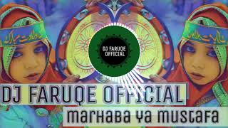 dj faruqe  042 marhaba ya mustafa  funky house bass mix  Jemn islamic naat song mix 2019 [upl. by Akinert]