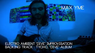 quotDivequot album by Tycho  51 minutes improvisation   MAX YME [upl. by Eldwen59]