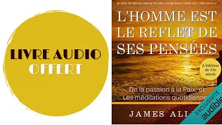 Livre Audio Offert Lhomme est le reflet de ses pensées De la passion livre audio français complet [upl. by Nuahsad]