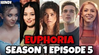 Euphoria Season 1 Episode 5 Explained in Hindi  Recap Ending Explain  College Drama [upl. by Belcher19]