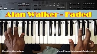 Alan Walker Faded Easy Piano Tutorial  How To Play Faded on Piano and Keyboard [upl. by Iahk]