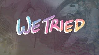 We Tried  Full Movie [upl. by Eelydnarb]