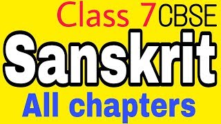 Class 7 sanskrit All chapters [upl. by Pennebaker]