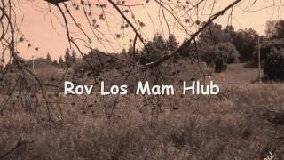 Rov Los Mam Hlub by Yeng Xiong w lyrics [upl. by Ibbie650]