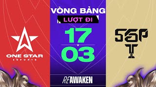 SAIGON PHANTOM VS ONE STAR ESPORTS NHÀ VUA LÊN TIẾNG  ĐTDV MÙA XUÂN 2024  VÒNG BẢNG NGÀY 1703 [upl. by Columbine148]