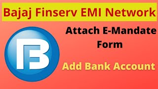 How to add e mandate form with bajaj finserv emi  monthly auto deduct money in bajaj card [upl. by Eilrak]