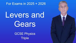 GCSE Physics Revision quotLevers and Gearsquot Triple [upl. by Nerahs]