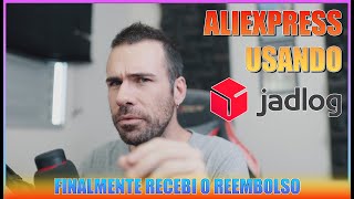 REEMBOLSO DO OBJETO APREENDIDO POR ORGÃO DE FISCALIZAÇÃO SAIU  ALIEXPRESS COMEÇOU A USAR JADLOG 😱 [upl. by Drescher]