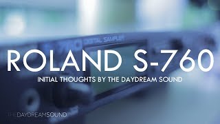 Roland S760 Sampler Initial Thoughts by The Daydream Sound [upl. by Ellesij]