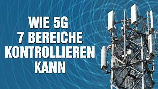 Fluch oder Segen  Wie 5G Strahlung die 7 elementaren Bereiche unseres Lebens kontrollieren kann [upl. by Ehsiom358]