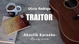 Traitor  Olivia Rodrigo  Acoustic Karaoke [upl. by Burne]