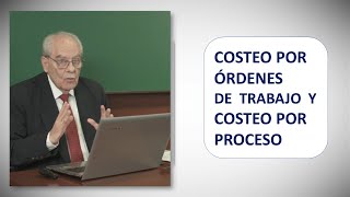 Costeo por Ordenes de Trabajo y Costeo por Proceso  Contabilidad 👍👍 [upl. by Atekihs]