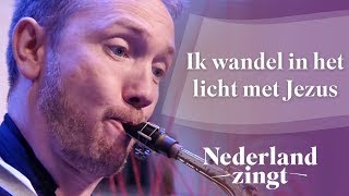 Nederland Zingt Ik wandel in het licht met Jezus [upl. by Yditsahc]