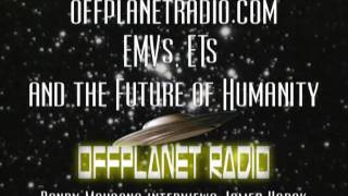 EMVs ETs and the Future of Humanity  Randy Maugans interviews James Horak on OffplanetRadio [upl. by Floro559]