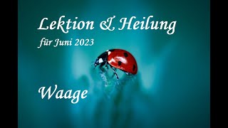 🌈Waage Juni 2023 Mit MAXIMALER Aufmerksamkeit ALTE Muster BEREINIGEN  Phönix aus der Asche🌈 [upl. by Yelhsa]