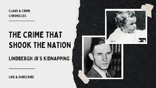 The Crime That Shook the Nation Lindbergh Jrs Kidnapping [upl. by Pellegrini]