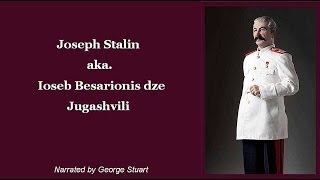 Joseph Stalin 1879  1953 Ioseb Besarionis dze Jugashvili Ио́сиф Виссарио́нович Ста́лин [upl. by Chesnut152]