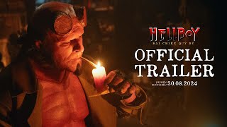 HELLBOY ĐẠI CHIẾN QUỶ DỮ trailer  KC 30082024 [upl. by Erika363]