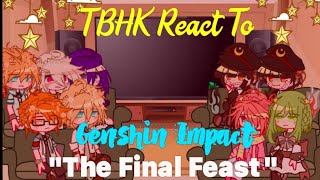 TBHK React To Genshin Impact quotThe Final Feastquot  Fontaine Teaser [upl. by Lielos]