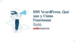 RSS WordPress Qué son y Cómo Funcionan [upl. by Eidak701]