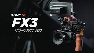 Sony FX3 Compact Rig Build [upl. by Milly]