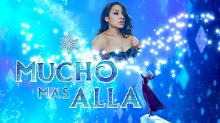 Mucho Más Allá❄️🍁 DequotFrozen 2quot🍁❄️ COVER⎥GIANA M INTO THE UNKNOWN [upl. by Newg279]