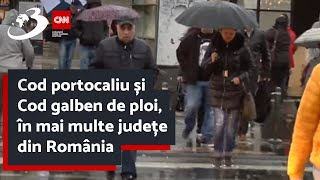 Cod portocaliu și Cod galben de ploi în mai multe județe din România  Avertizare meteo imediată [upl. by Eical]