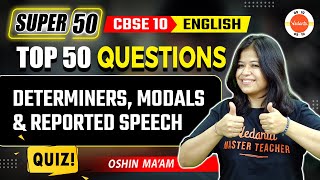 Determiners Modals amp Reported Speech Questions  Class 10 English Grammar  CBSE 2024 [upl. by Laurette]