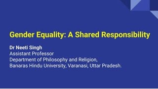 Gender Equality A Shared Responsibility by Dr Neeti Singh [upl. by Flem]