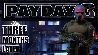 PAYDAY 3 Three Months Later [upl. by Nord]