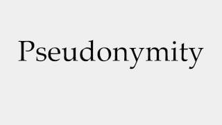 How to Pronounce Pseudonymity [upl. by Ocihc268]