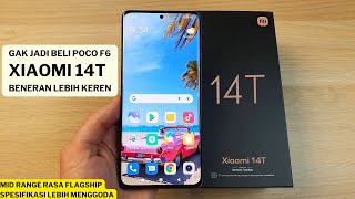 Batal Beli Poco F6 Mending Beli Xiaomi 14T  Paket Komplit Kamera Elit Chipset Ganas Harga Murah [upl. by Guerra]