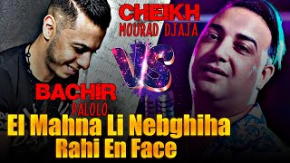 Cheikh Mourad Djaja 2023 El Mahna Li Nebghiha Rahi En Face  Live Medahat  Avec Bachir Palolo [upl. by Ennayehc]