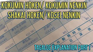 KOKUMIN HOKENKOKUMIN NENKINSHAKAI HOKENKOSEI NENKIN TAGALOG EXPLANATION PART 1 [upl. by Mile839]