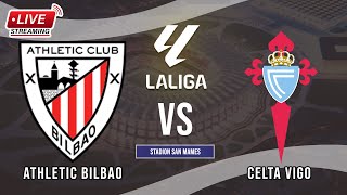 🔴LIVE Athletic Bilbao vs Celta Vigo  La Liga  LIVE STREAMING 2024 [upl. by Yecad]