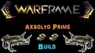 U228 Warframe Akbolto Prime Build 12 Forma  N00blShowtek [upl. by Ayhdnas653]