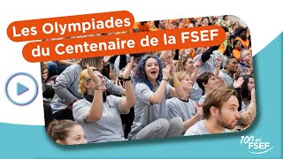 Olympiades du centenaire de la FSEF [upl. by Gaby]