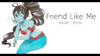 【Anna】Friend Like Me female version 『Aladdin』 [upl. by Nnayt]