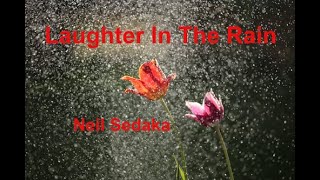 Laughter In The Rain  Neil Sedaka  with lyrics [upl. by Christin]