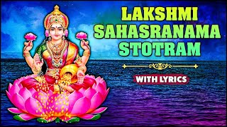 Lakshmi Sahasranama Stotram With Lyrics  लक्ष्मी सहस्रनाम स्तोत्रम  Lakshmi Poojan Special [upl. by Alano803]